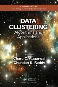 Data Clustering: Algorithms and Applications (Repost)