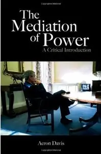 The Mediation of Power: A Critical Introduction [Repost]