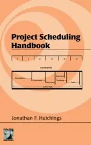 Project Scheduling Handbook (Civil and Environmental Engineering) [Repost]