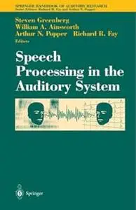 Speech Processing in the Auditory System (Repost)