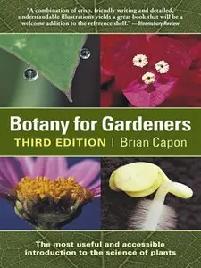 Botany for Gardeners: Third Edition [Repost]