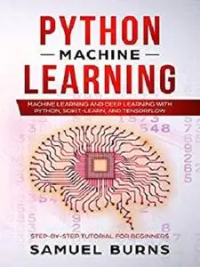 Python Machine Learning: Machine Learning and Deep Learning with Python, scikit-learn and Tensorflow