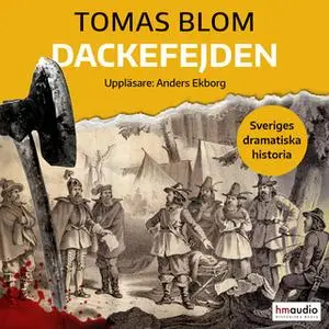 «Dackefejden» by Tomas Blom
