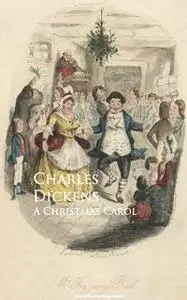 «A Christmas Carol» by Charles Dickens