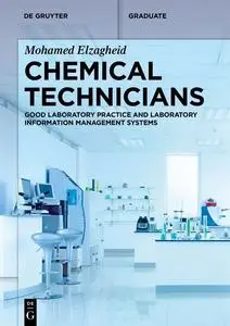 Chemical Technicians: Good Laboratory Practice and Laboratory Information Management Systems