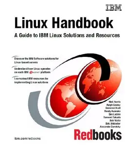 Linux Handbook: A Guide to IBM Linux Solutions and Resources  (RE-UP)