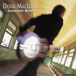 Doug MacLeod - Unmarked Road (1997)