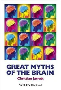 Great Myths of the Brain