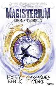 «Bronsnyckeln» by Holly Black,Cassandra Clare