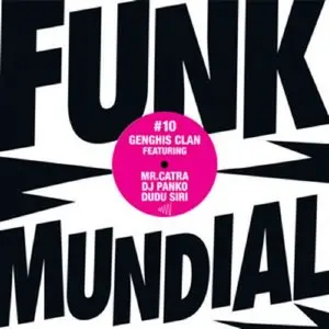 Genghis Clan - Funk Mundial #10