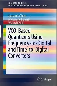 VCO-Based Quantizers Using Frequency-to-Digital and Time-to-Digital Converters [Repost]