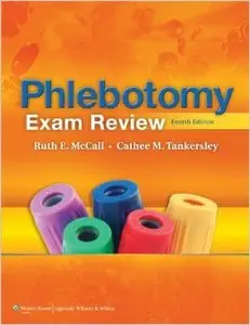 Phlebotomy Exam Review (4th edition)