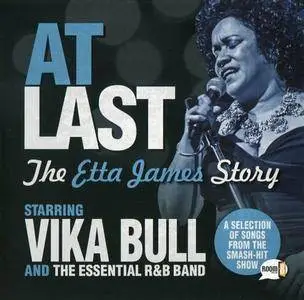 Vika Bull and The Essential RnB Band - At Last: The Etta James Story (2016)