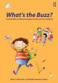 What's the Buzz?: A Social Skills Enrichment Programme for Primary Students