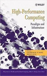 High-Performance Computing : Paradigm and Infrastructure (Repost)