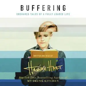 «Buffering» by Hannah Hart