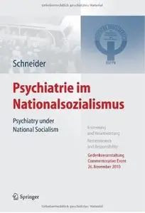 Psychiatrie im Nationalsozialismus. Psychiatry under National Socialism