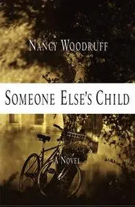 «Someone Else's Child» by Nancy Woodruff