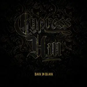 Cypress Hill - Back in Black (2022) [Official Digital Download 24/44-48]