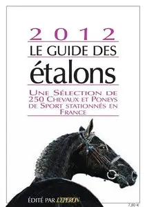 L'Eperon Hors-Série 17 de l'Elevage 2012 (+ Guide des Etalons 2012)