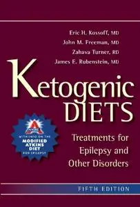 Ketogenic Diets: Treatments for Epilepsy and Other Disorders, 5th Edition