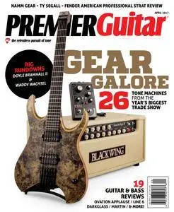 Premier Guitar - April 2017