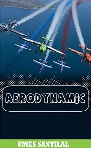 Aerodynamic: How Things fly