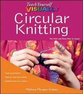 Teach Yourself VISUALLY Circular Knitting