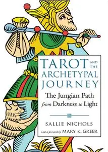 Tarot and the Archetypal Journey: The Jungian Path from Darkness to Light