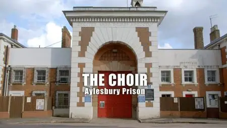 BBC - The Choir: Aylesbury Prison (2020)