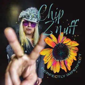 Chip Z’Nuff - Perfectly Imperfect (2022) [Official Digital Download]