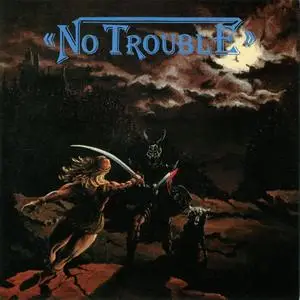 No Trouble - Looking For Trouble (1985) {199x Hot Blood}