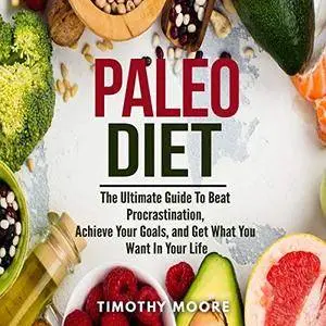 Paleo Diet: Lose Weight and Get Healthy with This Proven Lifestyle System [Audiobook]