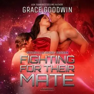 «Fighting for Their Mate» by Grace Goodwin