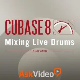 Cubase 8 304: Mixing Live Drums (2015)