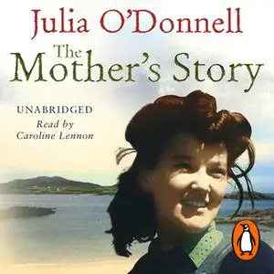 «The Mother's Story» by Julia O’Donnell