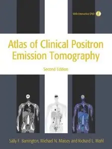 Atlas of Clinical Positron Emission Tomography, 2nd Edition