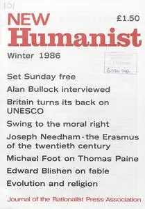 New Humanist - Winter 1986