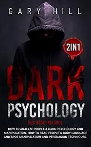 Dark Psychology 2 in 1: This book includes