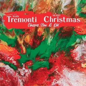 Mark Tremonti - Mark Tremonti Christmas Classics New & Old (2023) [Official Digital Download]