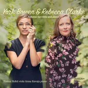 Hanna Hohti, Anna Kuvaja - York Bowen, Rebecca Clarke: Sonatas for Viola and Piano (2023)