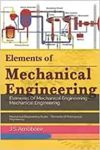 Elements Of Mechanical Engineering