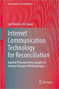 Internet Communication Technology (ICT) for Reconciliation