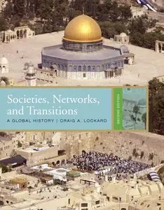 Societies, Networks, and Transitions: A Global History, 2 edition (repost)