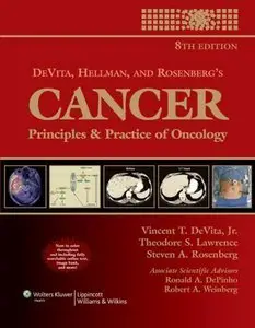 DeVita, Hellman, and Rosenberg's Cancer: Principles & Practice of Oncology (Repost)