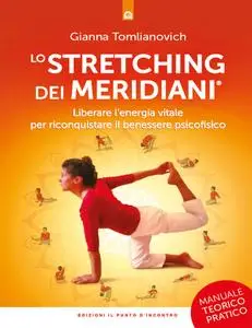 Gianna Tomlianovich - Lo stretching dei meridiani