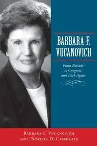 Barbara F. Vucanovich: From Nevada to Congress, and Back Again (Repost)