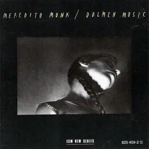 Meredith Monk - Dolmen Music (1981) {ECM New Series} **[RE-UP]**