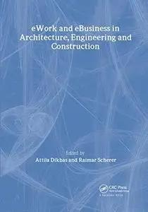 eWork and eBusiness in Architecture, Engineering and Construction: Proceedings of the 5th European Conference on Product and Pr