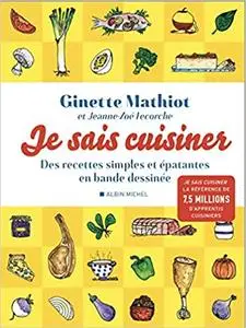 Je sais cuisiner: Des recettes simples et épatantes en bande dessinée